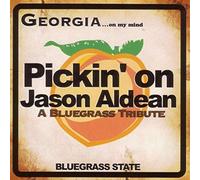 Various Artists - Pickin on Jason Aldean: Georgia on My Mind
