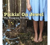 Various Artists - Pickin on Jewel: The Bluegrass Tribute