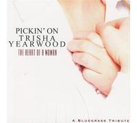 Various Artists - Pickin on Trisha: Heart of a Woman