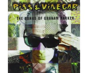 Various Artists - Piss & Vinegar: The Songs of Graham Parker/Various