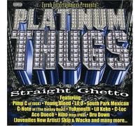 Various Artists - Platinum Thugs: Straight Ghetto