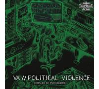 Various Artists - Political Violence Compiled By Psychonotik