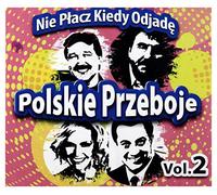 Various Artists - Polskie Przeboje Vol. 2: Nie płacz kiedy odjadę [CD]