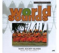 Various Artists - Polynesia 1: Tahiti & Society Islands