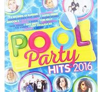 Various Artists - Pool Party Hits 2016 / Various [Import]