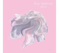 Various Artists - Pop Ambient 2022 [Import]