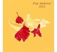 Various Artists - Pop Ambient 2023 [Import]
