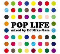 Various Artists - Pop Life:Mixed By DJ Mike-Mas