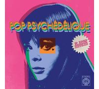 VARIOUS ARTISTS - POP PSYCHEDELIQUE LES EXTRAS - COMPACT DISC - G3z