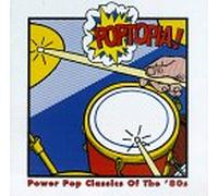 Various Artists - Poptopia: 80's Power Pop Classics