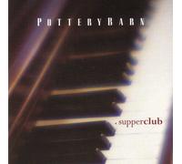 Various Artists - Pottery Barn - Supper Club (UK Import)