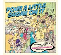 The Chewy Chewy Sounds Of American Bubblegum 1966-1971 – Coffret