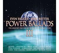 Various Artists - Power Ballads Vol.3: Even Bigger Even Better/the Greatest Driving Anthems in the World... Ever By Various Artists (2004-11-15)