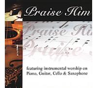 Various Artists - Praise Him Compilation