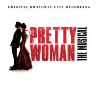 Pretty Woman The Musical Broadway Cast Various