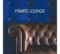 Various Artists - Private Lounge by Various Artists (2001-03-16)