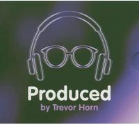 Various Artists - Produced by Trevor Horn