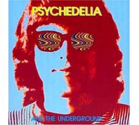 Various Artists - Psychedelia & The Underground [Import]