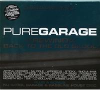 Various Artists - Pure Garage Rewind Back to Old Skool