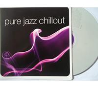 Various Artists - Pure Jazz Chillout