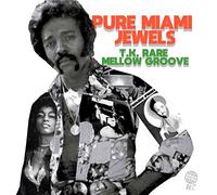 Various Artists - Pure Miami Jewels : T.K. Rare ME Groove (Japan Only/Remastered) [Import]