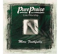 Various Artists - Pure Praise: More Faithfully