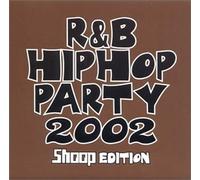 Various Artists - R&B/Hip Hop Party 2002: Shoop Edition