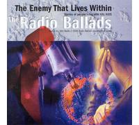 Various Artists - Radio Ballads 2006: The Enemy That Lives Within [Import]