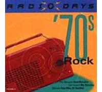 Various Artists - Radio Days: 70's Rock