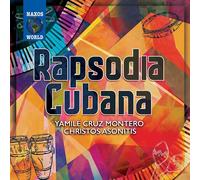 Yamilé Cruz Montero & Christos Asonitis - Yamilé Cruz Montero - Yamilé Cruz Montero & Christos Asonitis : Rapsodia Cubana [Import]