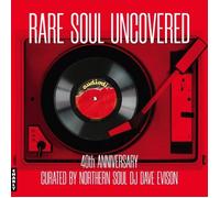 Various Artists – Rare Soul Uncovered – Vinyle 30 cm Noir – Édition 40e anniversaire
