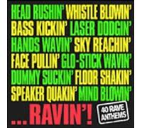 Various Artists - Ravin' [40 Rave Anthems] (en anglais)