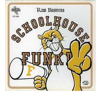 Various Artists - Raw Business-Schoolhouse Funk 2 / Various