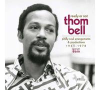 VARIOUS ARTISTS - READY OR NOT - THOM BELL - PHILLY SOUL ARRANGEMENTS - E600z