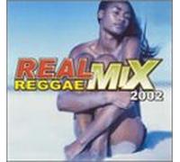 Various Artists - Real Reggae Mix 2002
