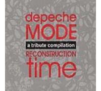 Various Artists - Reconstruction Time: Tribute to Depeche Mode