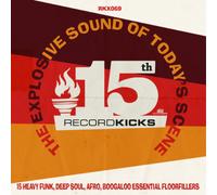 Various Artists Record Kicks 15th: The Explosive Sound of Today's Scene (Vinyl)