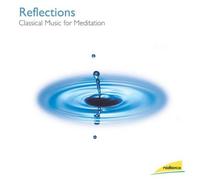 Reflections: Classical Music for Meditation/Various
