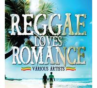 Various Artists - Reggae Loves Romance [Import]