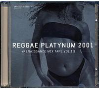 Various Artists - Reggae Platynum 2000 & Renaissance Mix Tape, Vol. 3