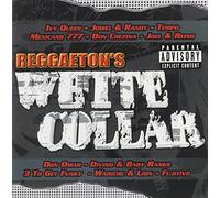Various Artists - Reggaeton's White Collar