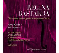 Reine Bastarde - Le Virtuose Viola Da Gamba En Italie Vers 1600 (Cd)