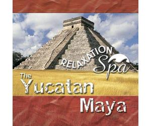 Various Artists - Relaxation Spa 2: The Yucatan Maya