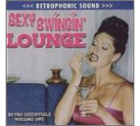 Various Artists - Retro Essentials 1: Sexy Swinging Lounge