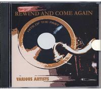 Various Artists - Rewind & Come Again: Hits of The Past