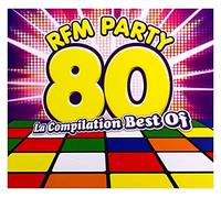 Rfm Party 80 : La Compilation Best-Of