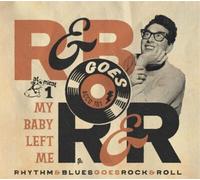 Various Artists – Rhythm & Blues Goes Rock & Roll 1: My Baby Left Me – CD – Broken Silence