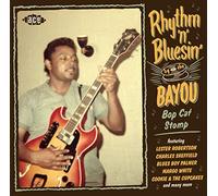 Various Artists – Rhythm 'n' Bluesin' By The Bayou Bop Cat Stomp – Import – Ace
