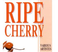 Various Artists - Ripe Cherry [Import]