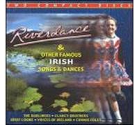 Various Artists - Riverdance & Famous Irish Songs & Dances